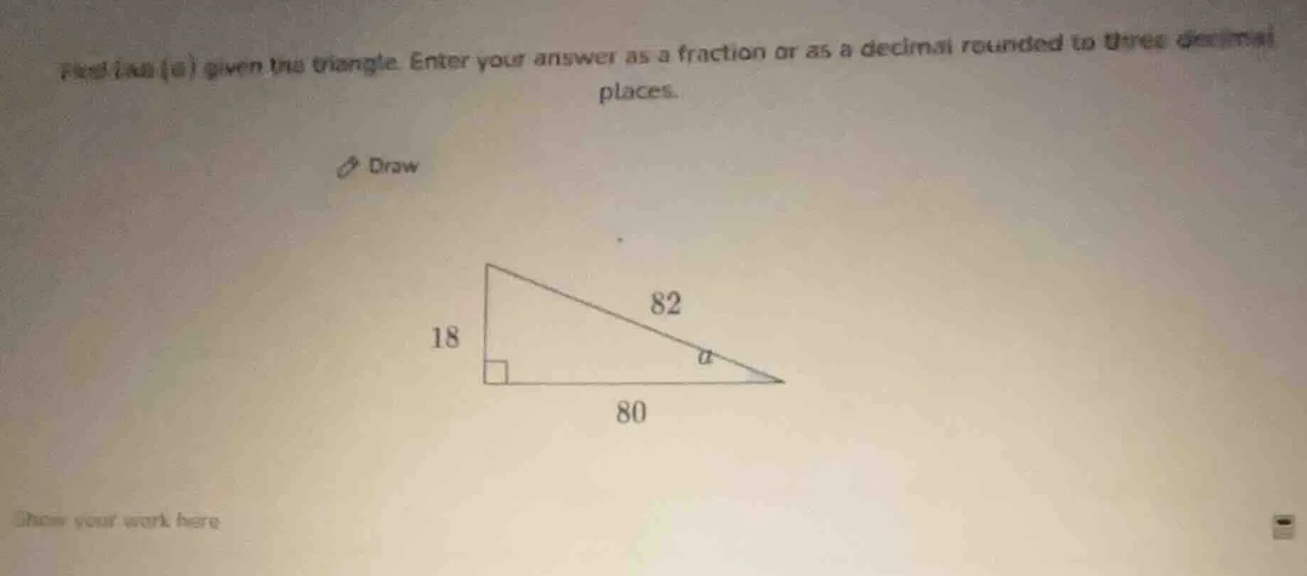 find \\(\\tan(a)\\) given this triangle. enter your answer as a fractio…