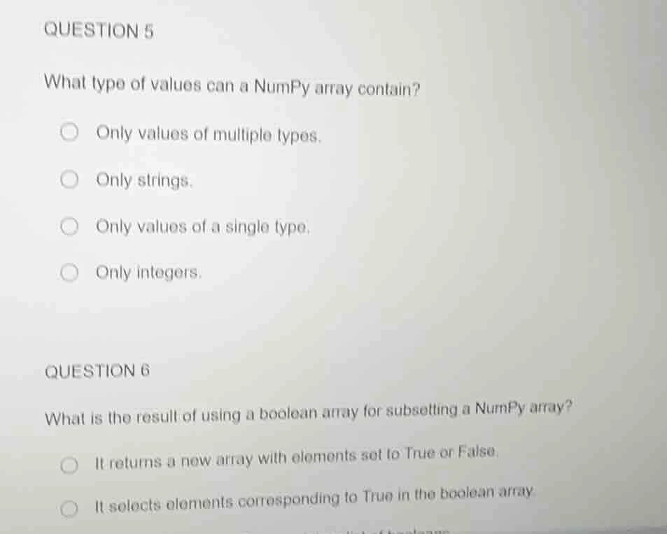question 5 what type of values can a numpy array contain? only values o…