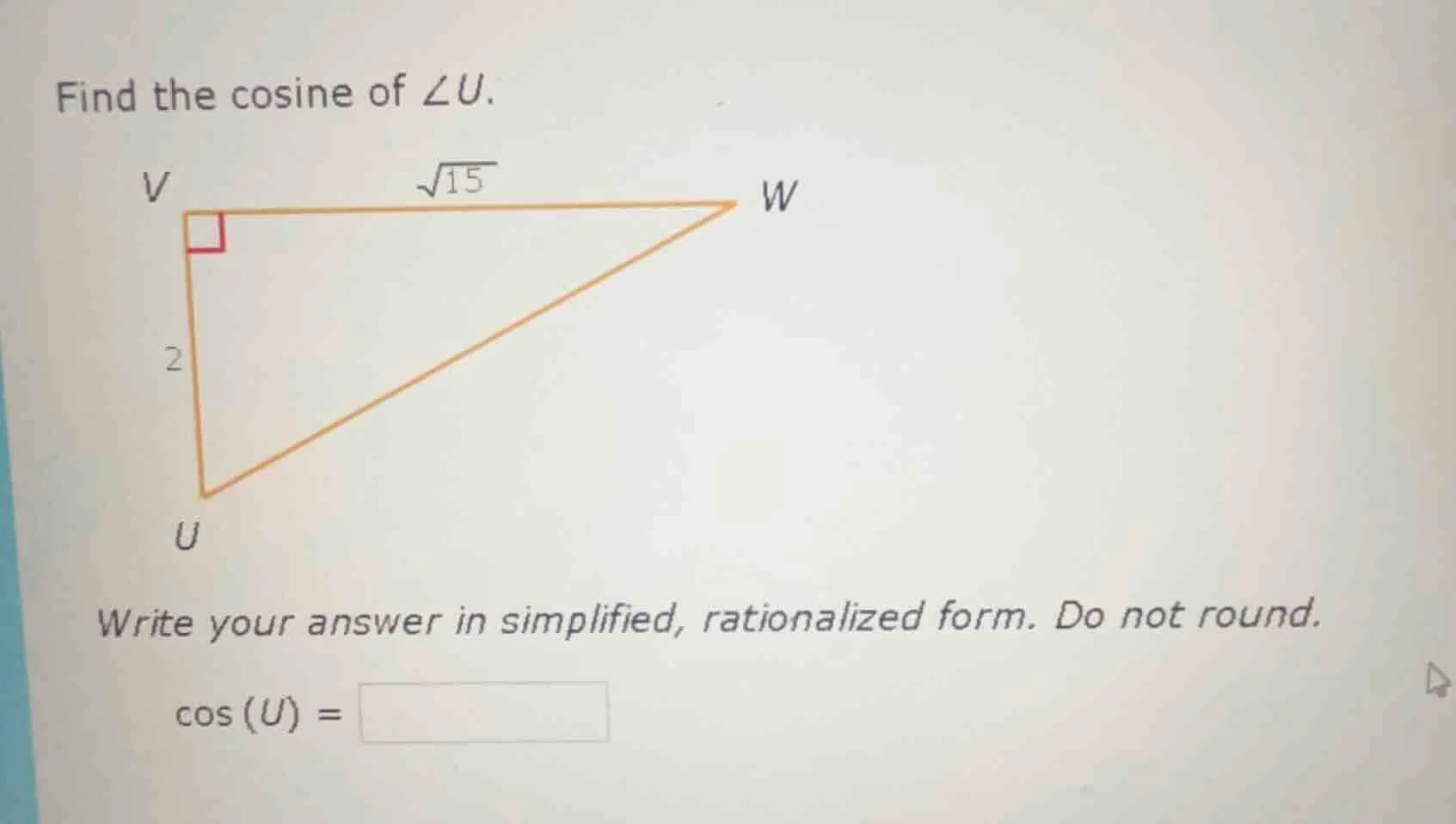 find the cosine of $\\angle u$. write your answer in simplified, ration…