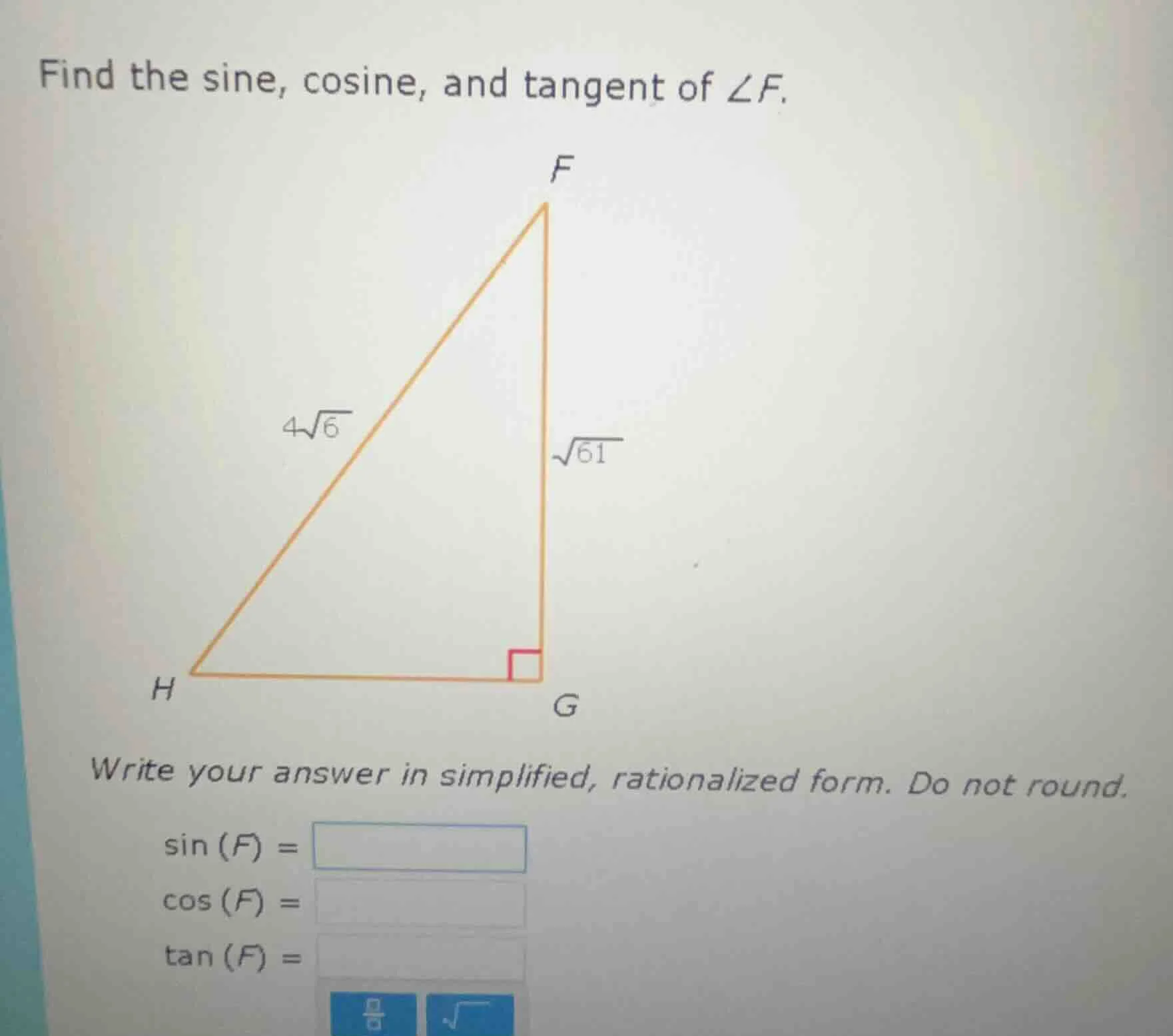 find the sine, cosine, and tangent of ∠f. write your answer in simplifi…