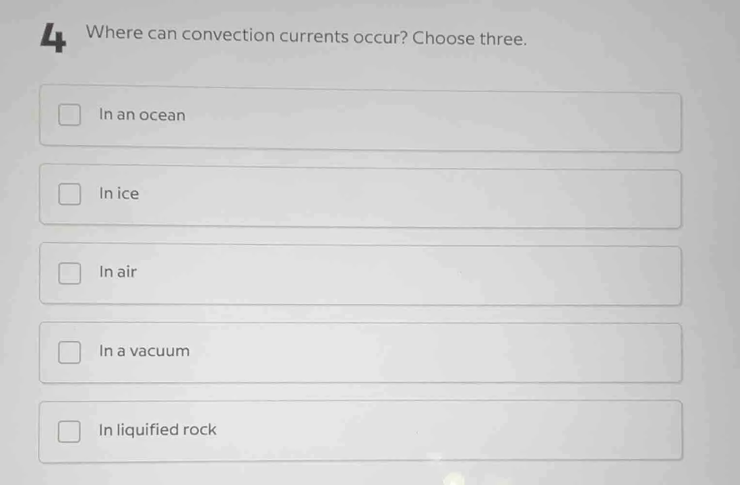 4 where can convection currents occur? choose three. in an ocean in ice…