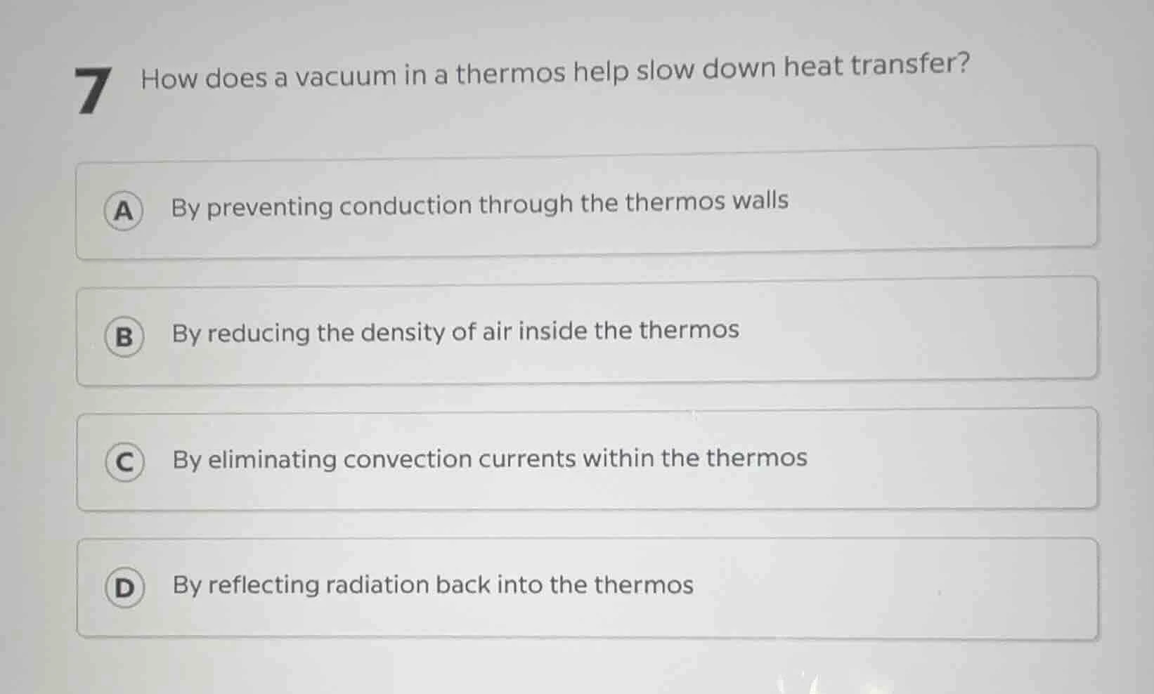 7 how does a vacuum in a thermos help slow down heat transfer? a by pre…