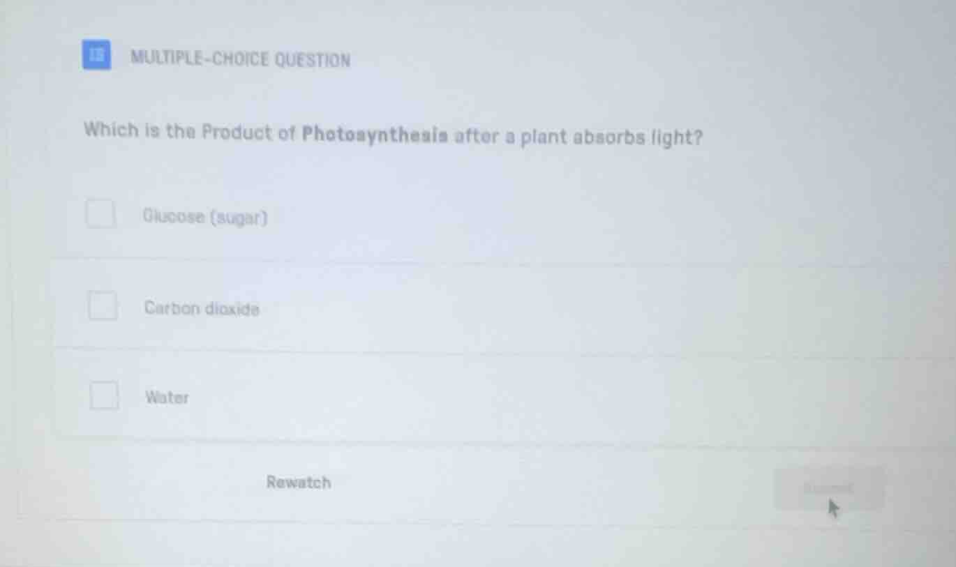 multiple-choice question which is the product of photosynthesis after a…