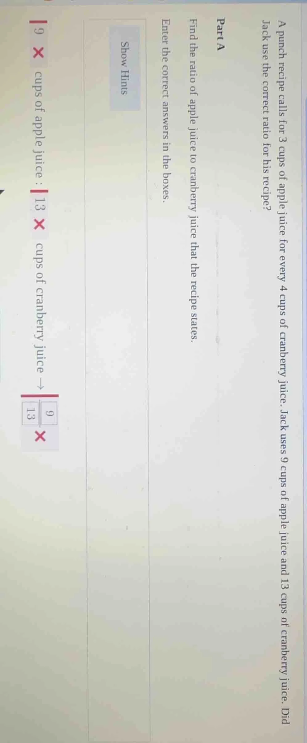 a punch recipe calls for 3 cups of apple juice for every 4 cups of cran…