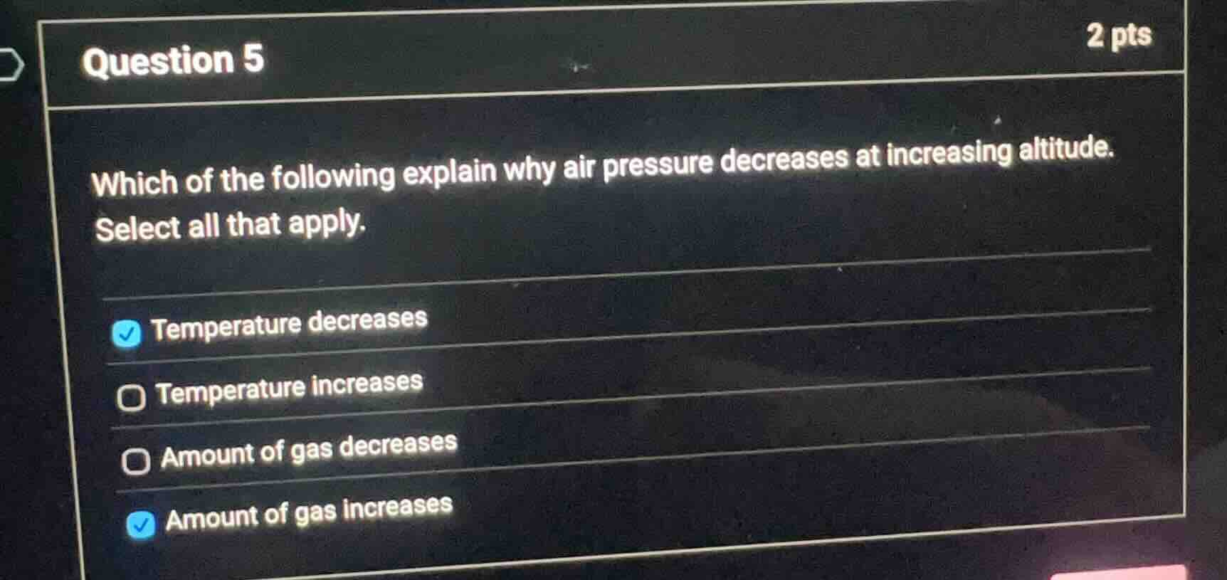 question 5 2 pts which of the following explain why air pressure decrea…