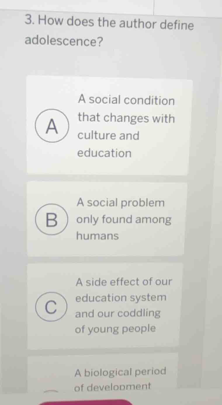 3. how does the author define adolescence? a a social condition that ch…