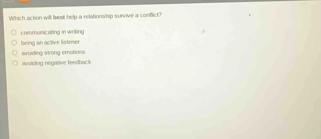 which action will best help a relationship survive a conflict? communic…