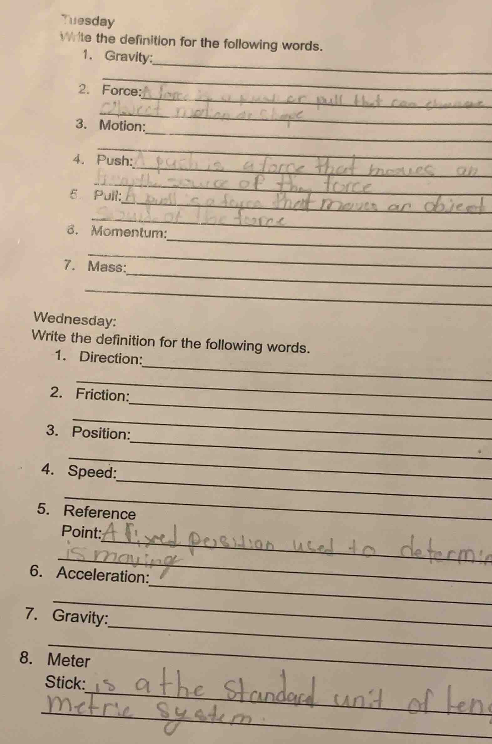 tuesday write the definition for the following words. 1. gravity: 2. fo…