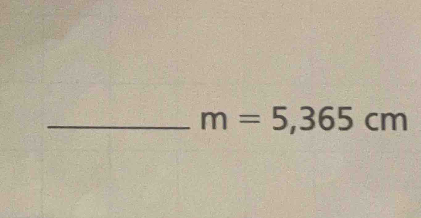 ______ m = 5,365 cm