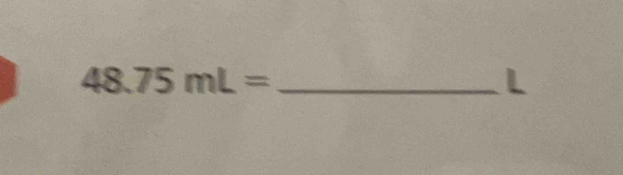 48.75 ml = ______ l