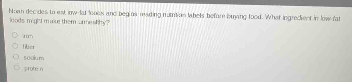 noah decides to eat low - fat foods and begins reading nutrition labels…