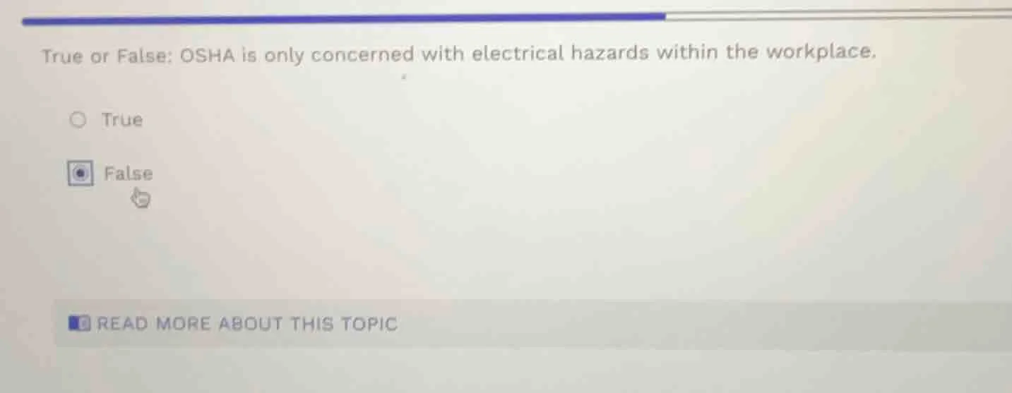true or false: osha is only concerned with electrical hazards within th…