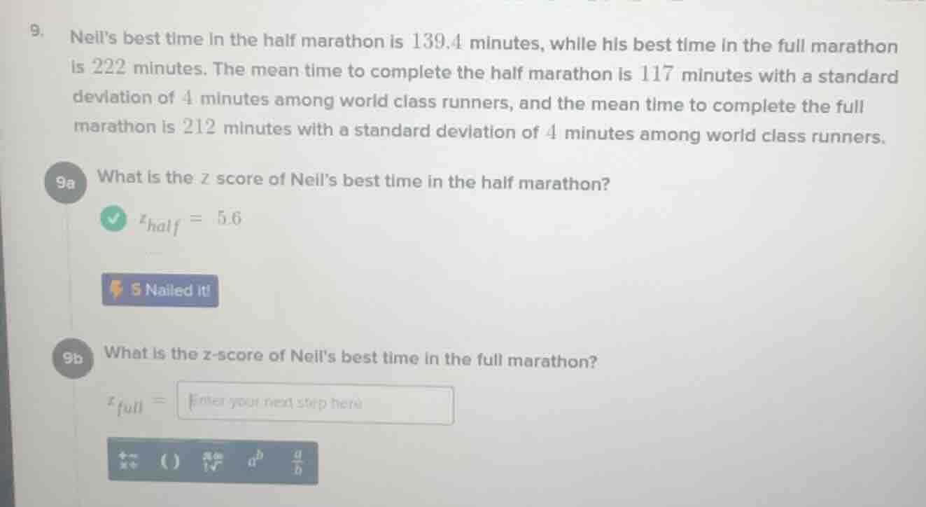 9. neils best time in the half marathon is 139.4 minutes, while his bes…