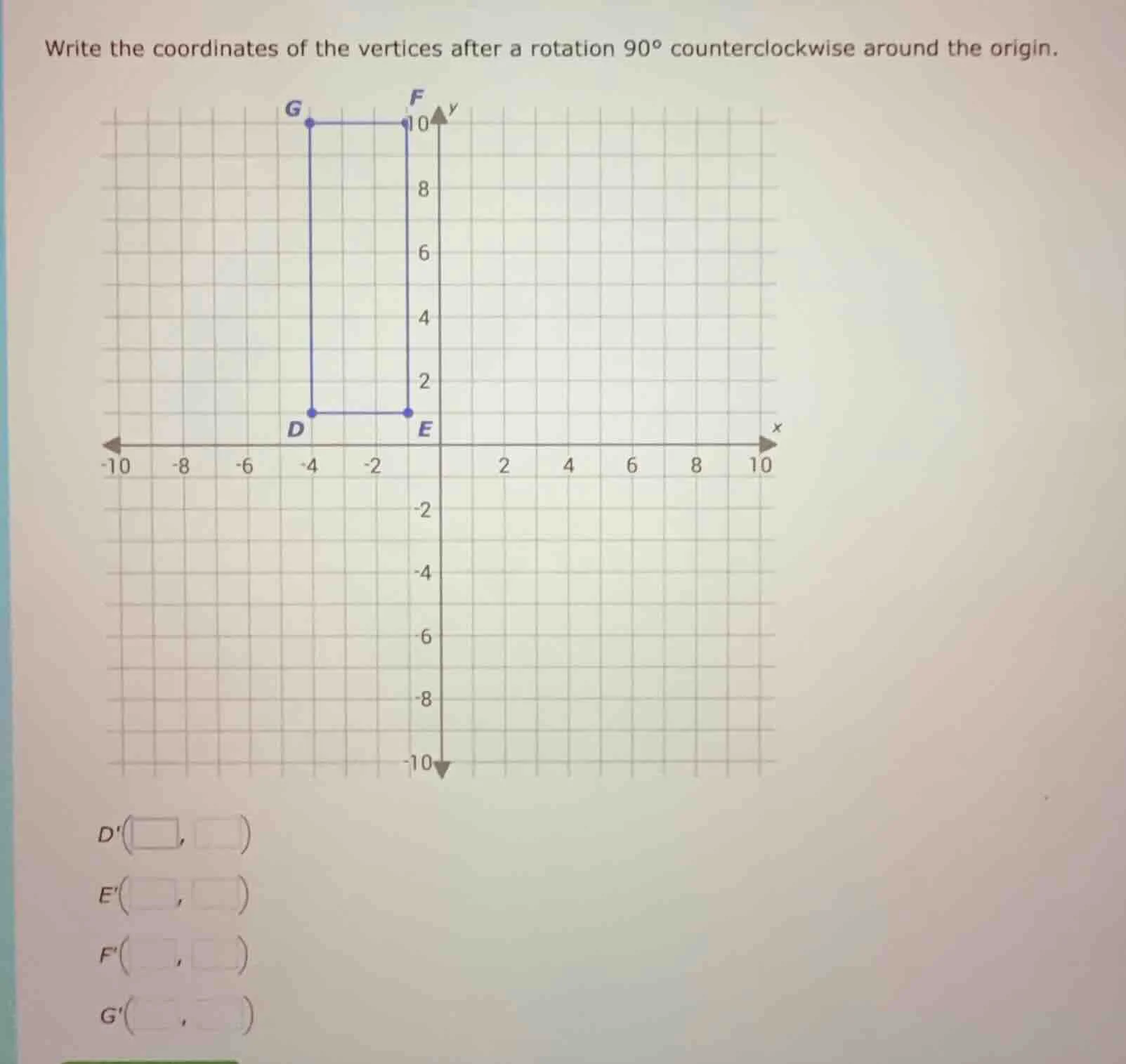 write the coordinates of the vertices after a rotation 90° counterclock…