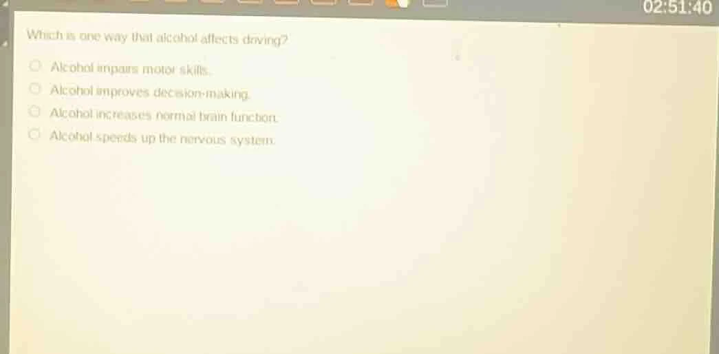 which is one way that alcohol affects driving? alcohol impairs motor sk…