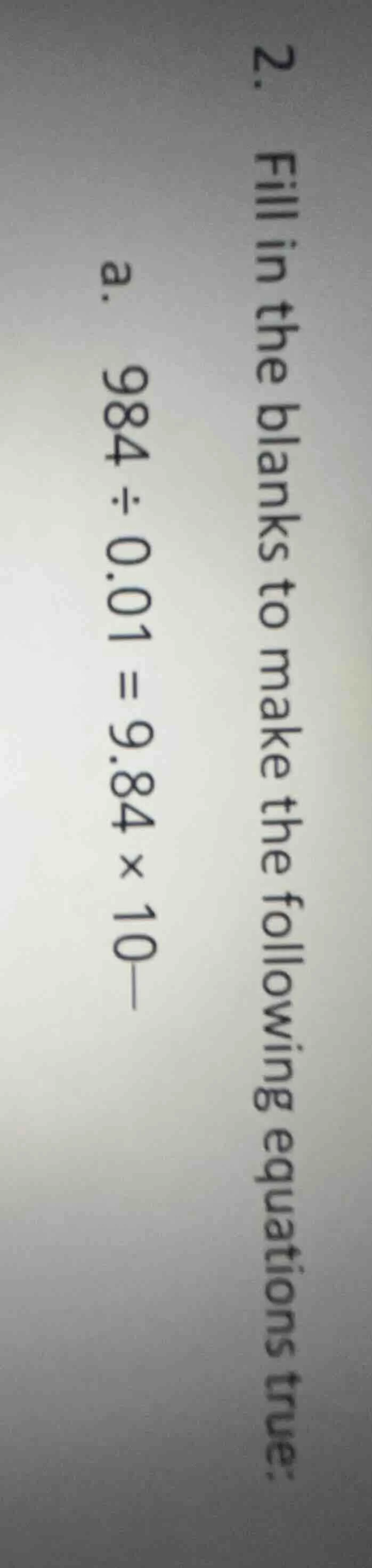 2. fill in the blanks to make the following equations true: a. $984 \\d…
