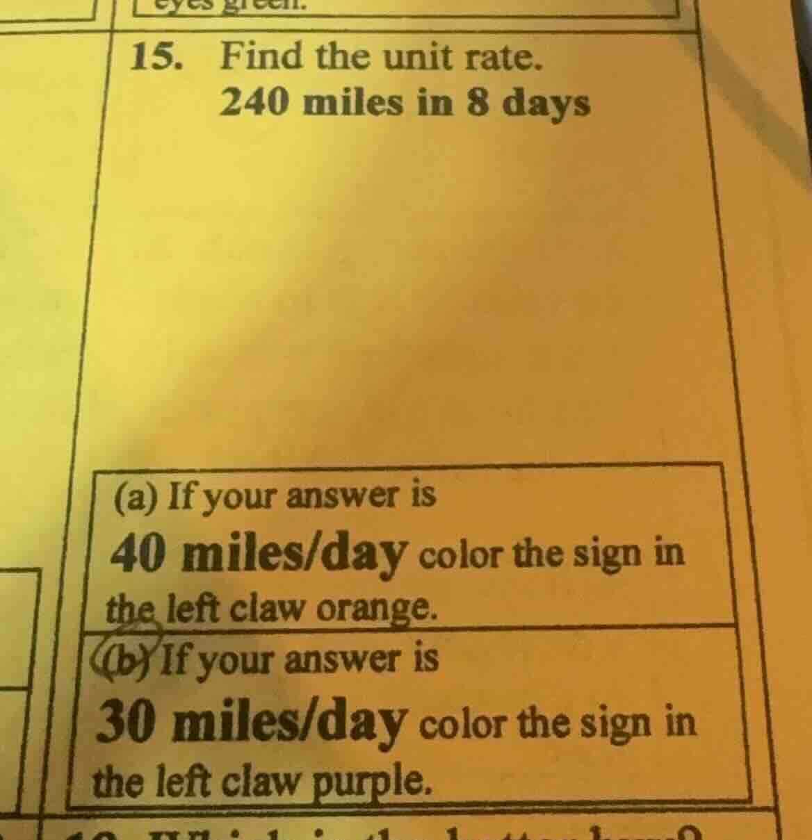 15. find the unit rate. 240 miles in 8 days (a) if your answer is 40 mi…