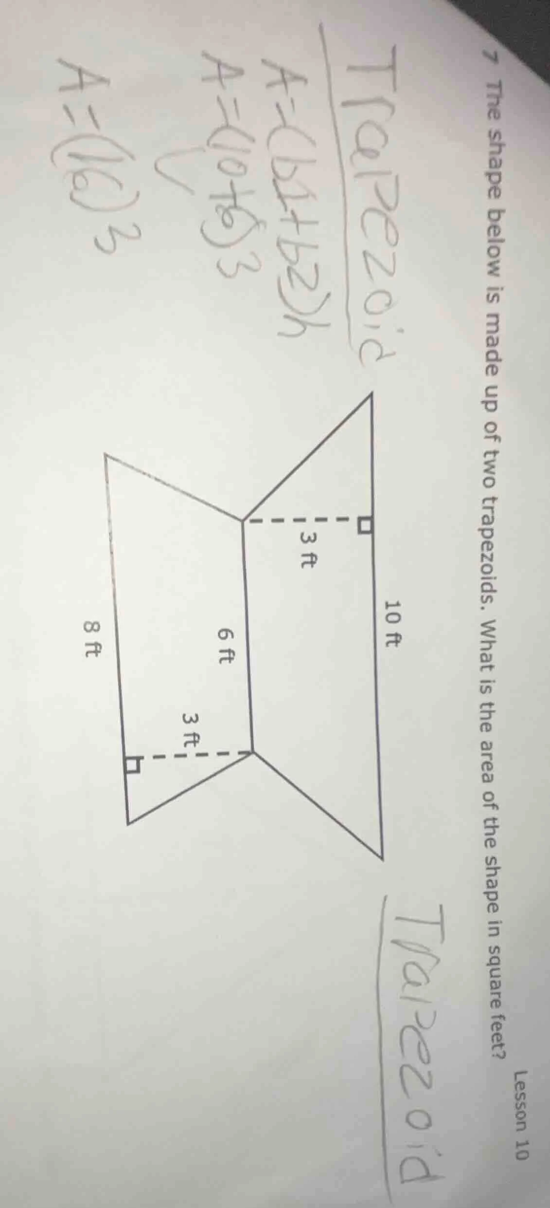 7 the shape below is made up of two trapezoids. what is the area of the…