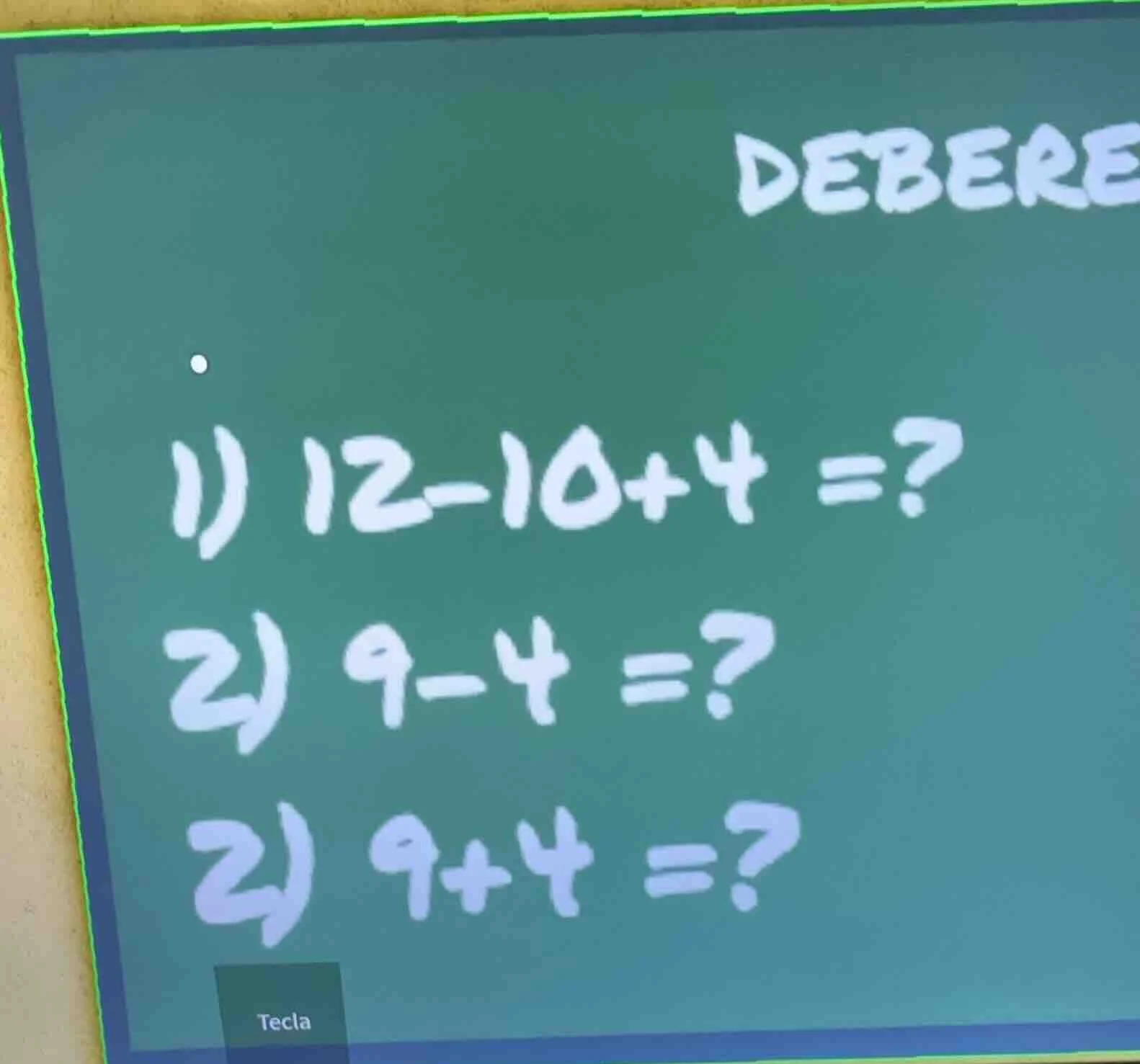 debere 1) 12 - 10 + 4 =? 2) 9 - 4 =? 2) 9 + 4 =?