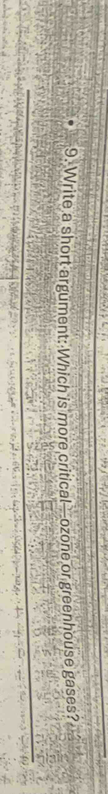 9. write a short argument: which is more critical—ozone or greenhouse g…