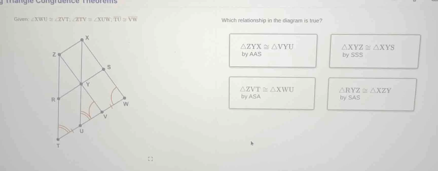 given: $\\angle xwu \\cong \\angle zvt$, $\\angle ztv \\cong \\angle xu…