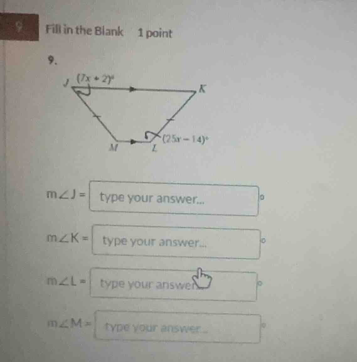 fill in the blank 1 point 9. m∠j = type your answer...° m∠k = type your…