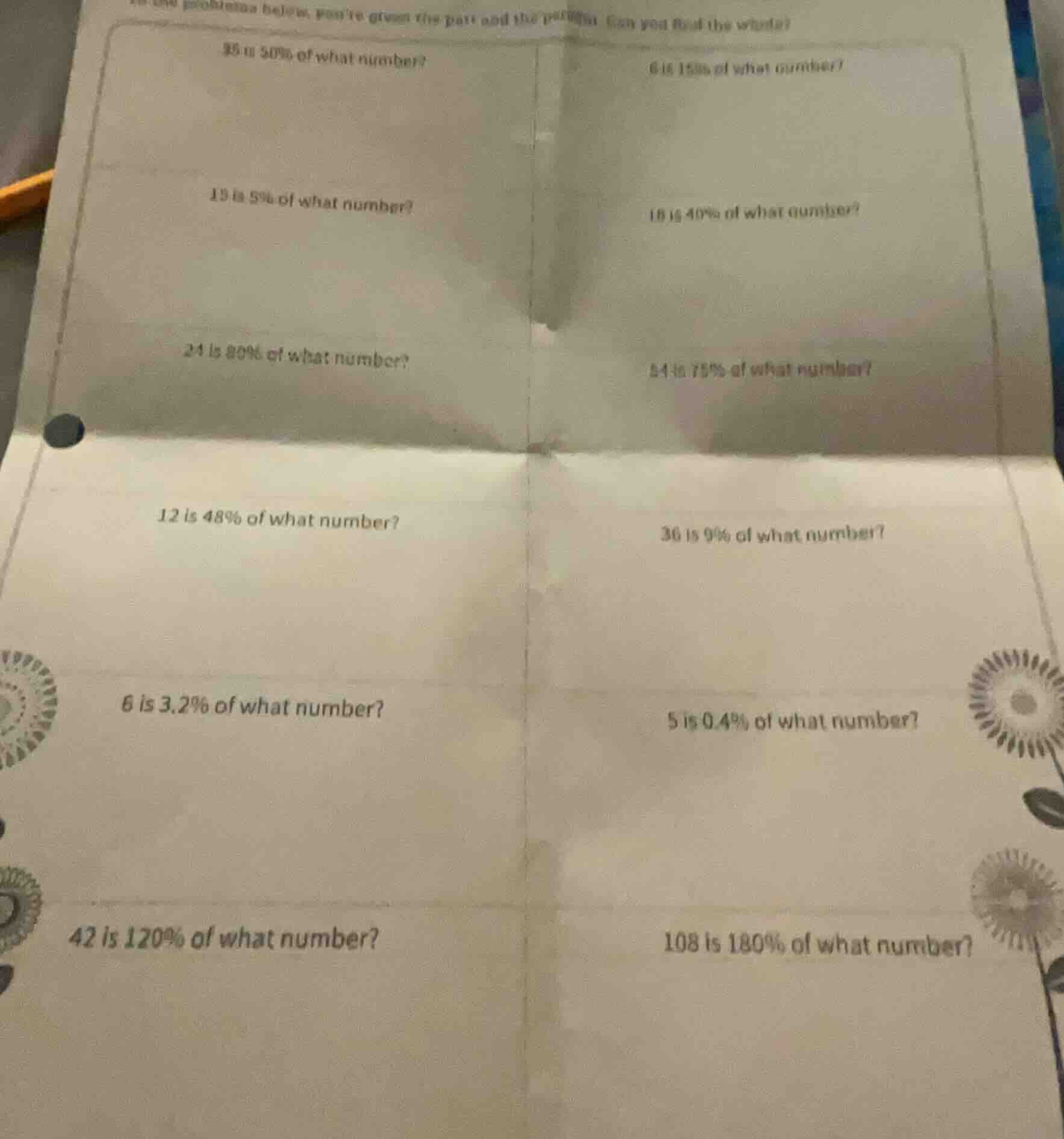 in the problems below, youve given the part and the percent. can you fi…