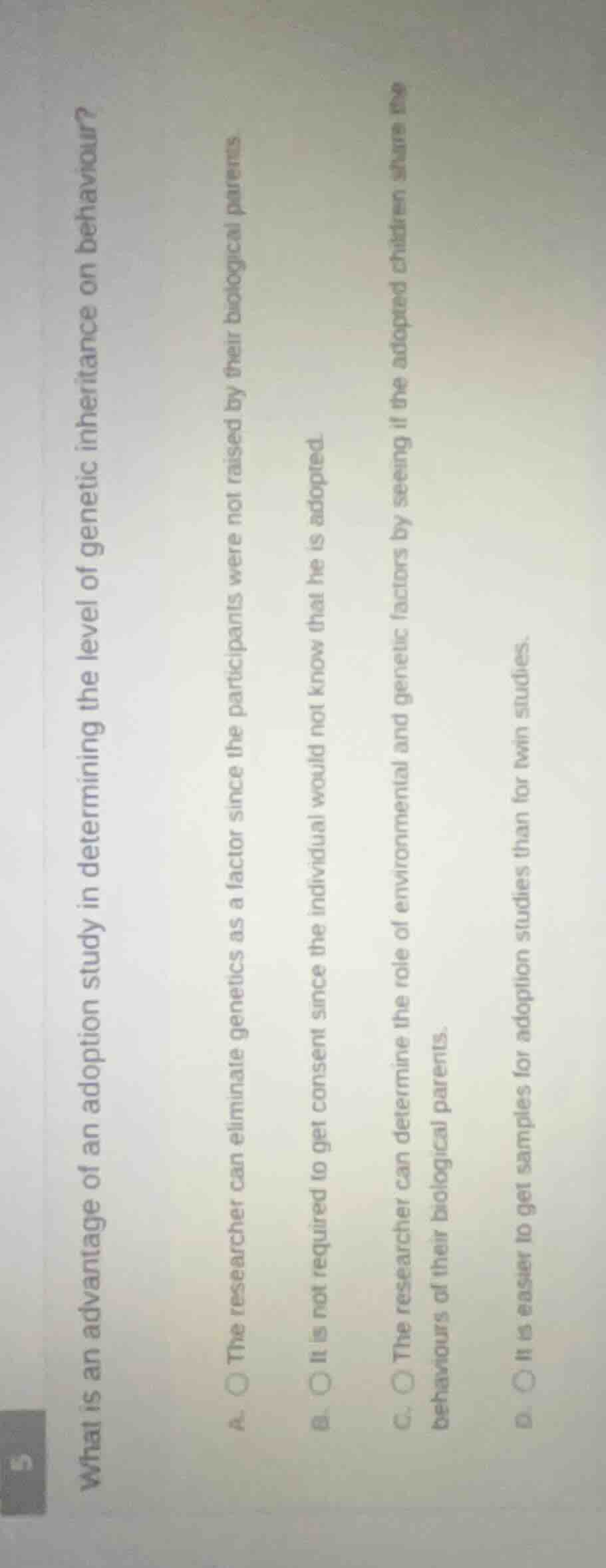 what is an advantage of an adoption study in determining the level of g…