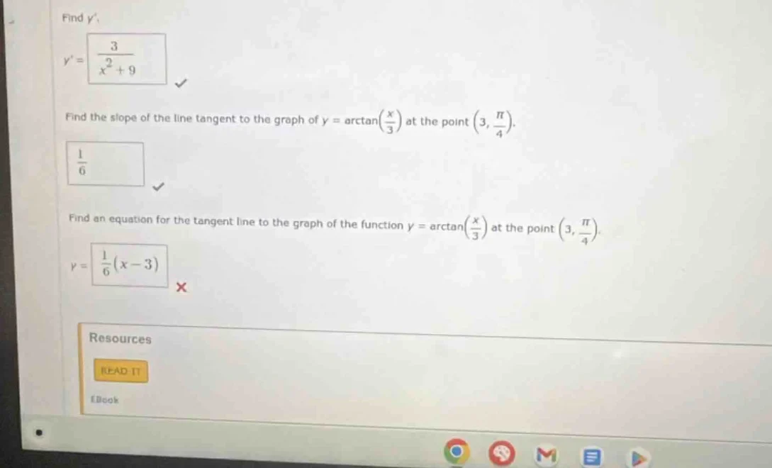 find y $y = \\frac{3}{x^2 + 9}$ find the slope of the line tangent to t…