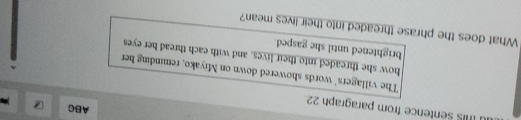 read this sentence from paragraph 22. the villagers’ words showered dow…
