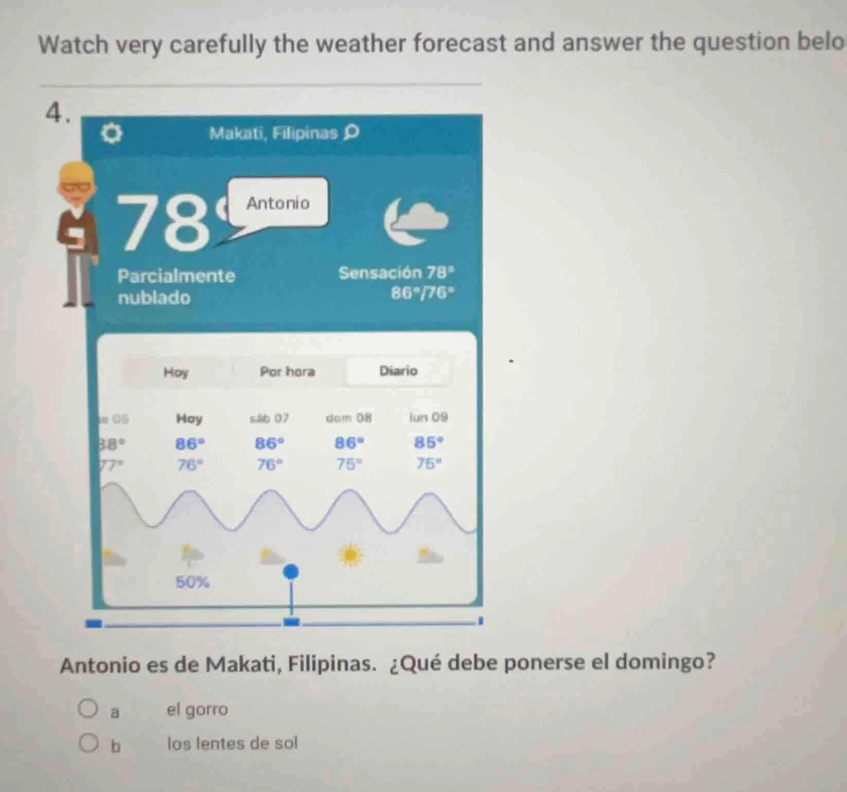 watch very carefully the weather forecast and answer the question belo …