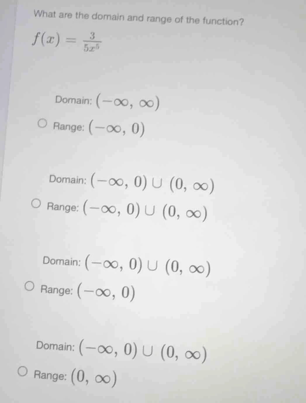 what are the domain and range of the function? $f(x) = \\frac{3}{5x^5}$…