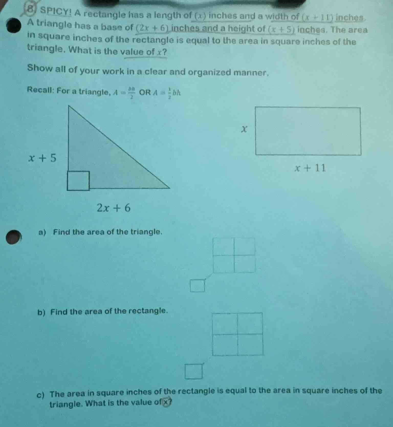 8) spicy! a rectangle has a length of (x) inches and a width of (x + 11…