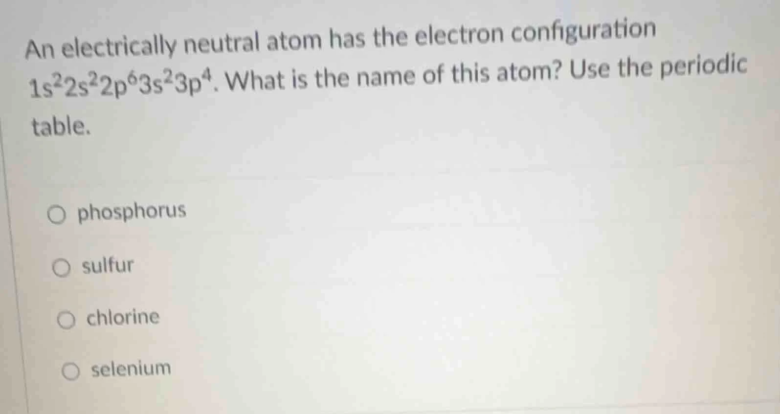 an electrically neutral atom has the electron configuration $1s^2 2s^2 …