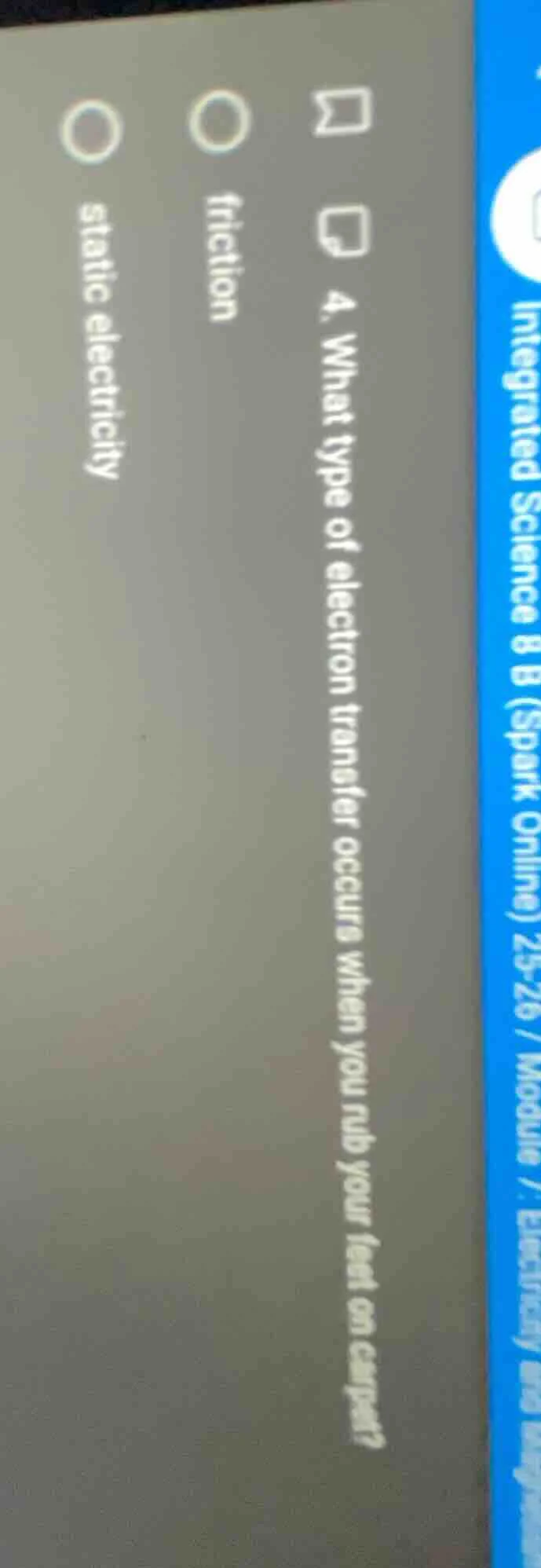 4. what type of electron transfer occurs when you rub your feet on carp…