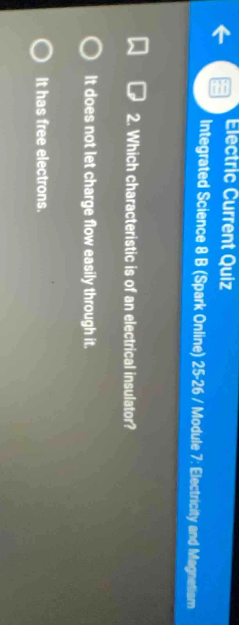 2. which characteristic is of an electrical insulator? it does not let …