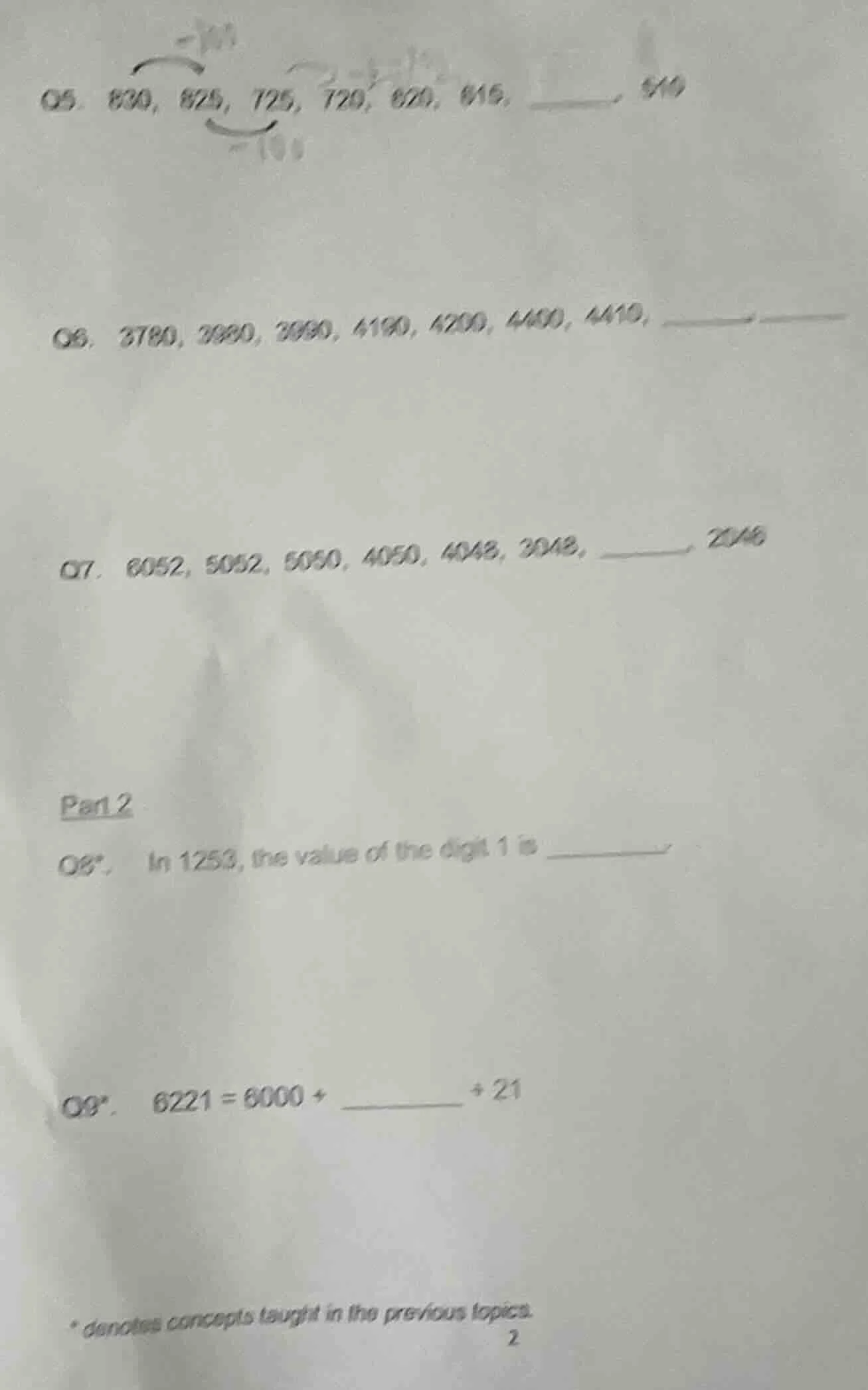 q5. 830, 825, 725, 720, 620, 615, ______, 510 q6. 3780, 3980, 3990, 419…