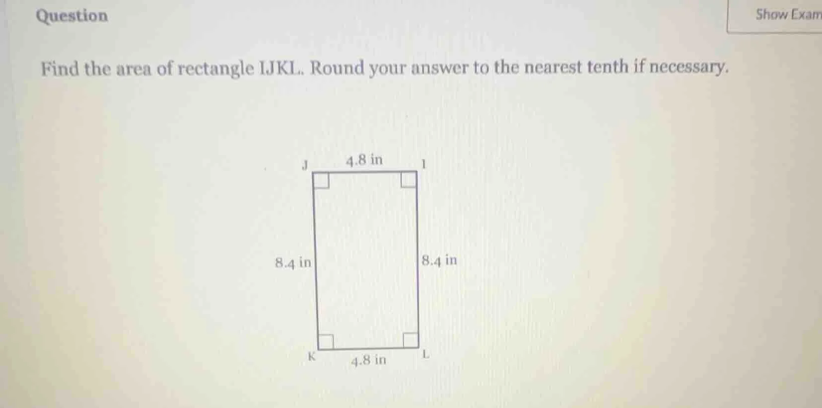 question find the area of rectangle ijkl. round your answer to the near…