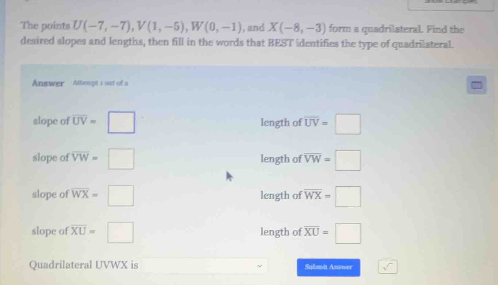 the points u(-7, -7), v(1, -5), w(0, -1), and x(-8, -3) form a quadrila…