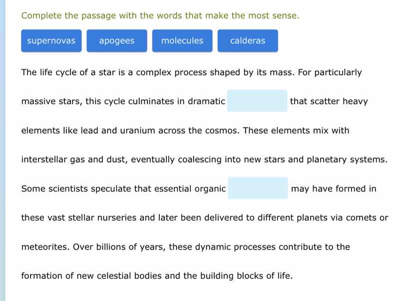 complete the passage with the words that make the most sense. supernova…