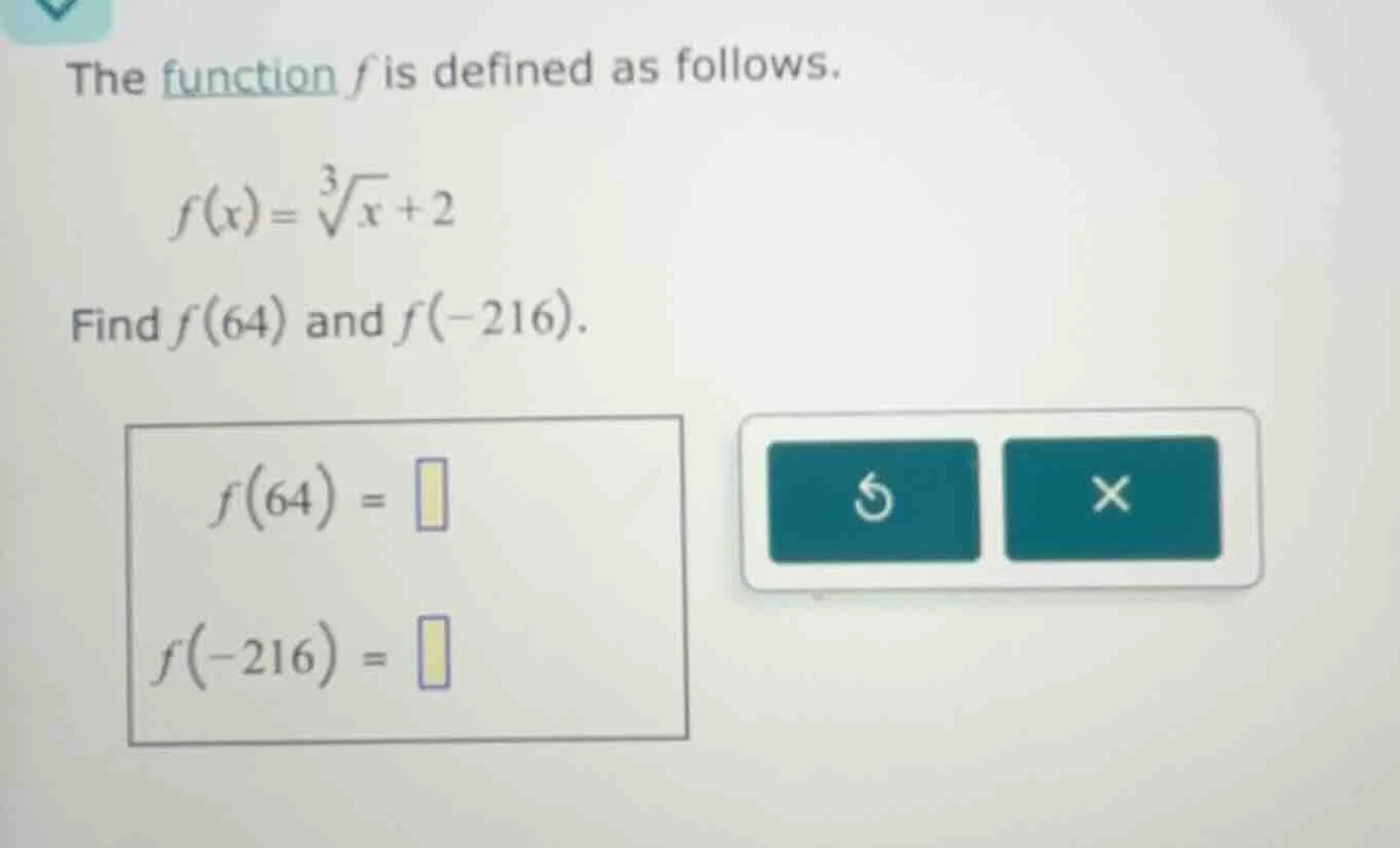 the function f is defined as follows. $f(x)=\\sqrt3{x}+2$ find $f(64)$ …