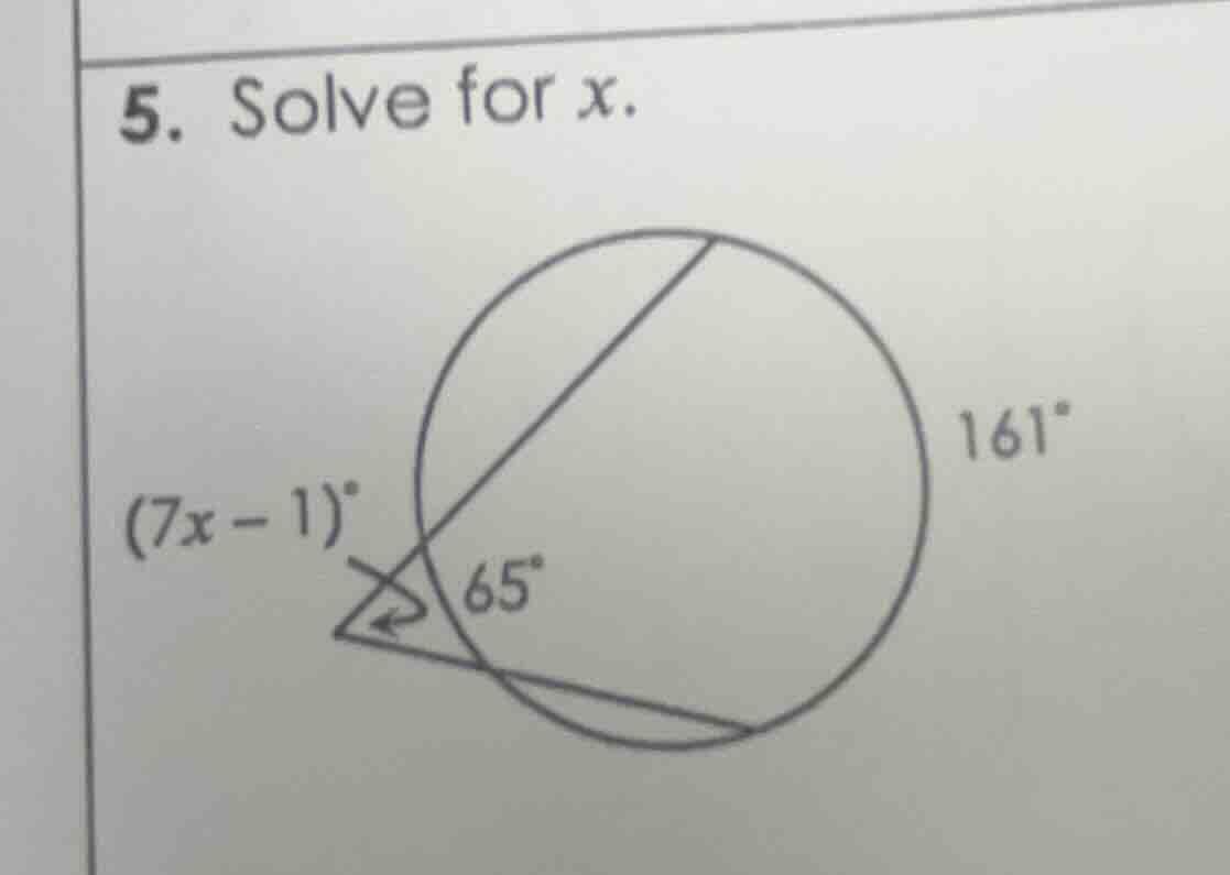 5. solve for x. (7x - 1)° 65° 161°