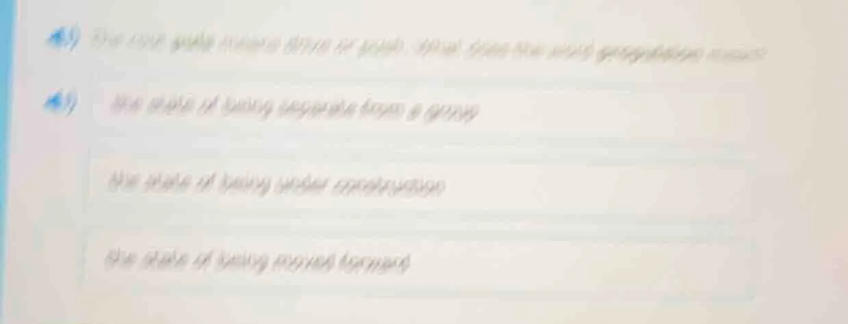 41) the root word means apart or away. what does the word segregation m…