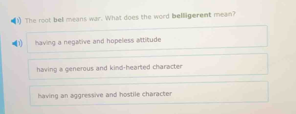 the root bel means war. what does the word belligerent mean? having a n…