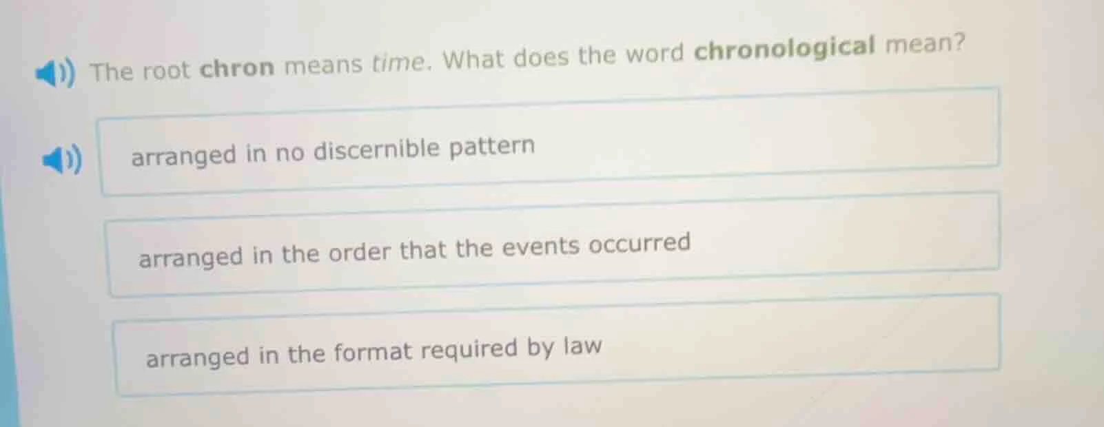 the root chron means time. what does the word chronological mean? arran…