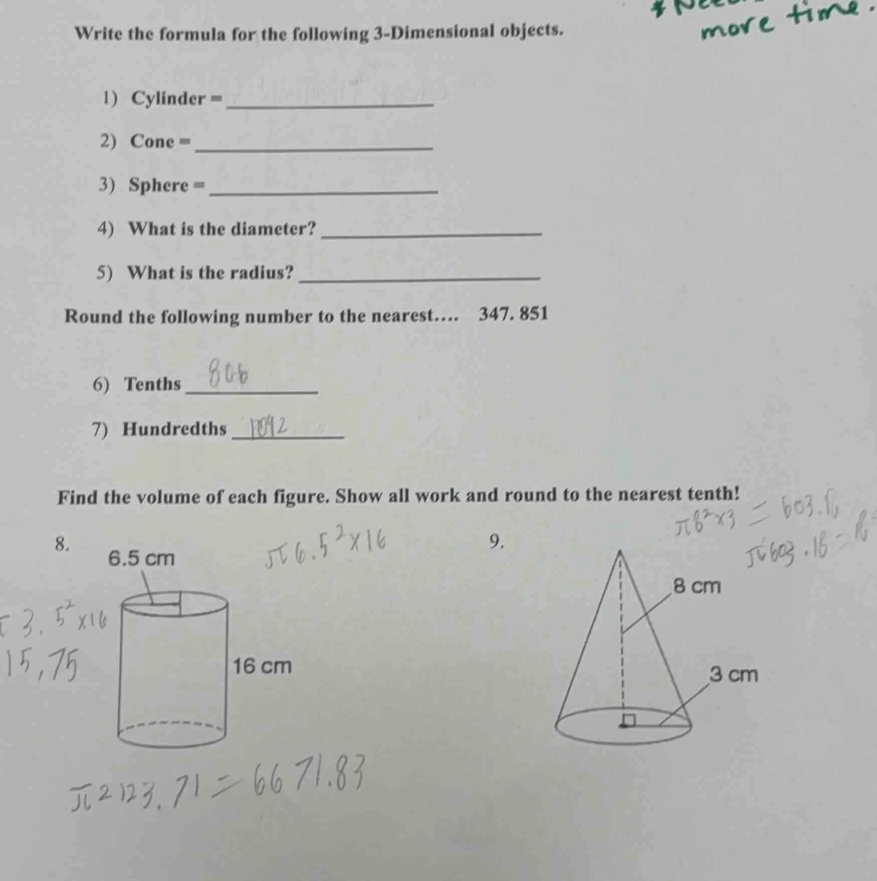 write the formula for the following 3 - dimensional objects. 1) cylinde…