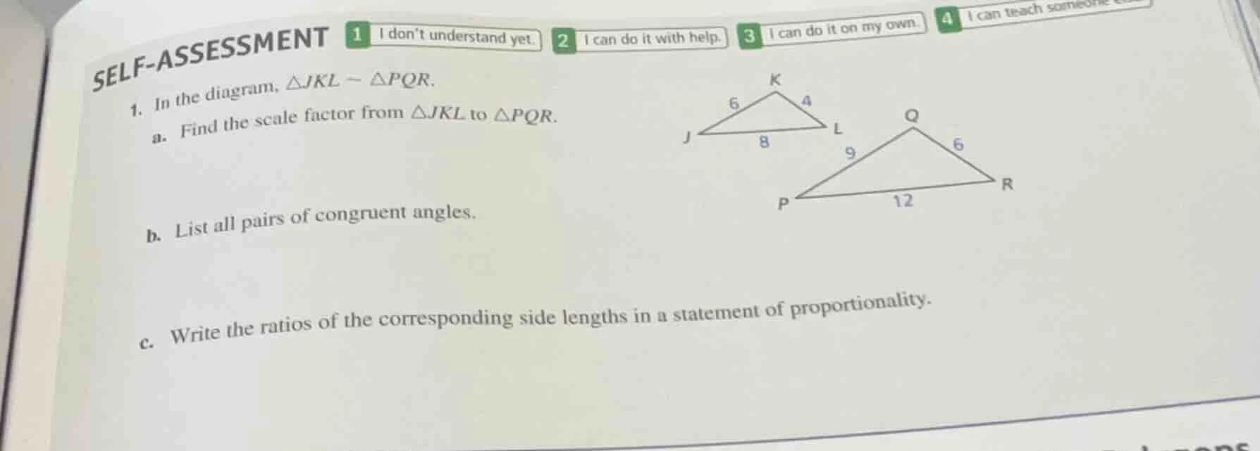 self - assessment 1 i dont understand yet. 2 i can do it with help. 3 i…
