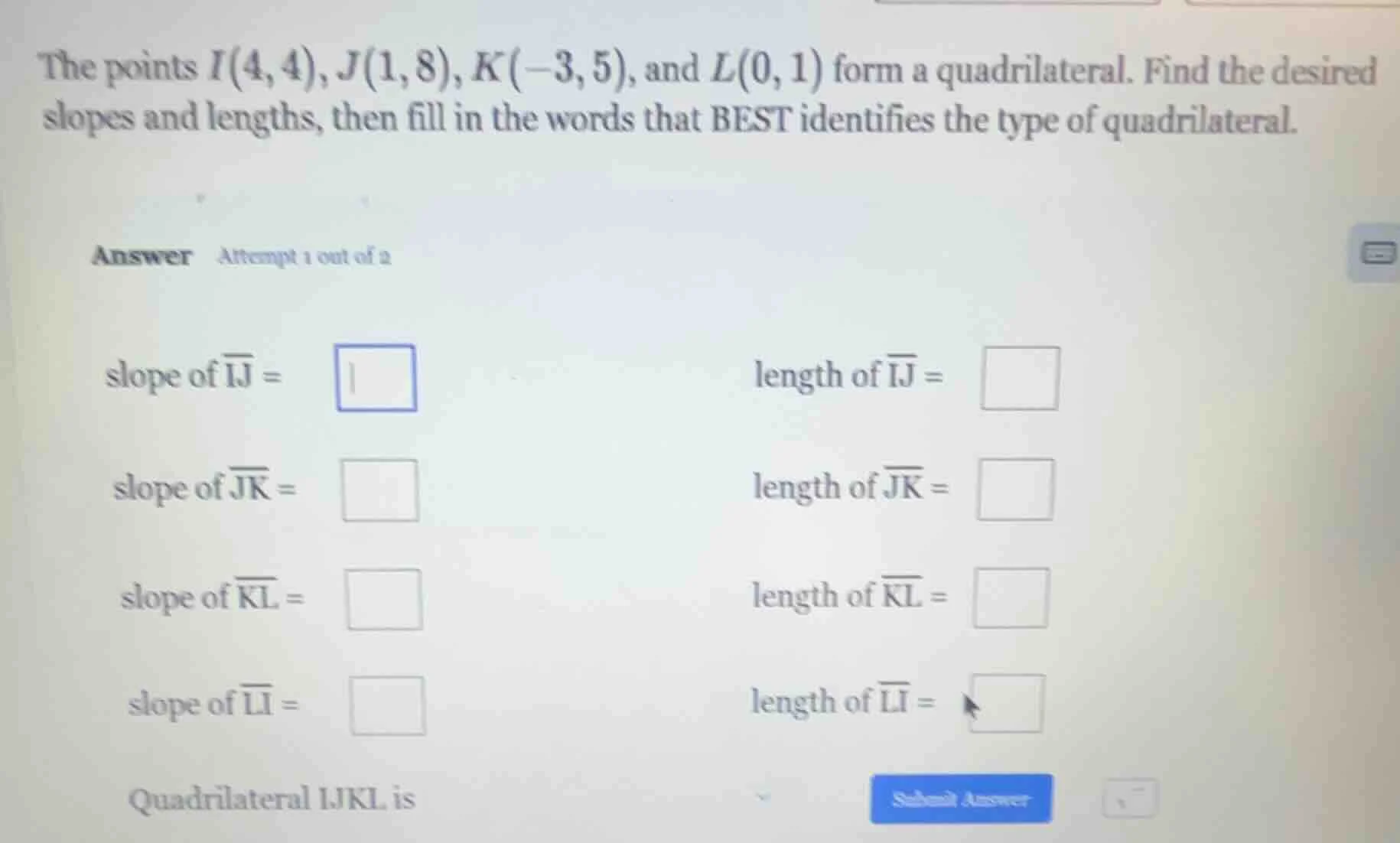 the points ( i(4,4) ), ( j(1,8) ), ( k(-3,5) ), and ( l(0,1) ) form a q…