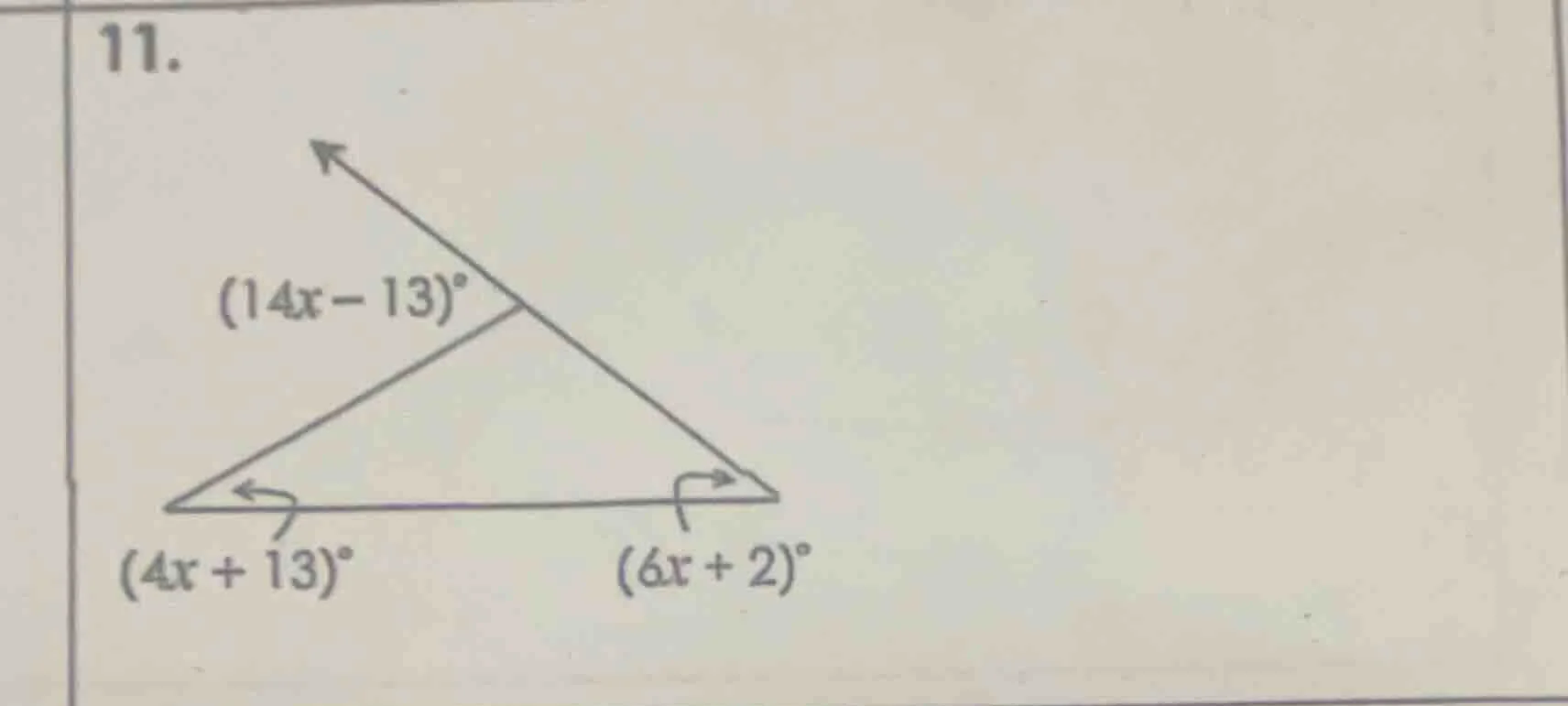 11. (14x - 13)° (4x + 13)° (6x + 2)°