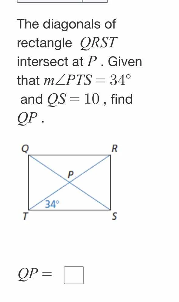 the diagonals of rectangle qrst intersect at p. given that ( mangle pts…